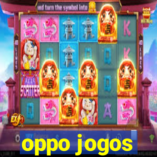 oppo jogos